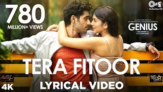 Tera Fitoor Lyrical  Genius  Utkarsh Sharma Ishita Chauhan  Arijit Singh  Himesh Reshammiya [upl. by Eelyahs]