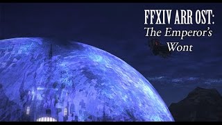 FFXIV OST Castrum Meridianum Theme  The Emperors Wont [upl. by Winou384]