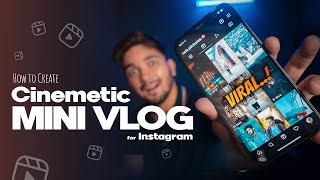 How to Create Cinematic Mini Vlogs for Instagram  NSB Pictures [upl. by Arukas]