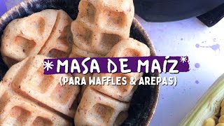 Cómo hacer masa de maíz✨Para Waffles y arepas vegano recetasveganas recetassaludables waffles [upl. by Kei743]