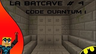 La Batcave 4 Code Quantum 1 [upl. by Yesnek213]