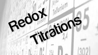 Redox titrations [upl. by Anitsej]