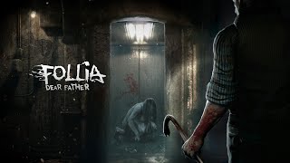 Follia  Dear father Gameplay PC [upl. by Dennett599]