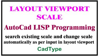 how to scale and search existing scale a viewport in layout in autocad using lisp  CTL72 [upl. by Maynord]