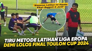 Latihan Ala Klub Liga Inggris  Kerasnya Latihan Fisik Timnas U20 Persiapan Toulon Cup 2024 [upl. by Acina]