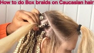 How to make box braids on Caucasianstraight hair [upl. by Yager]