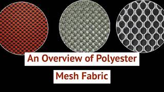 Polyester Mesh A Complete Fabric Guide  Properties Applications [upl. by Joshuah]