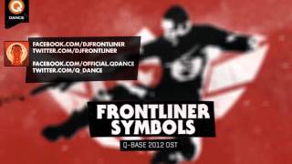 Frontliner  Symbols QBase 2012 Open Air Anthem [upl. by Baun150]