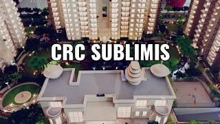 CRC Sublimis Project Review amp 3BHK Sample Flat Video CRCSublimis [upl. by Lan]