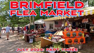 The Brimfield Flea Market Did I Mention That I Love This Place July 2024 Episode 3 [upl. by Mcafee]