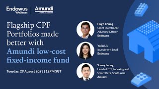 Flagship CPF Portfolios made better with Amundi lowcost passive fixed income fund [upl. by Nnylekoorb371]