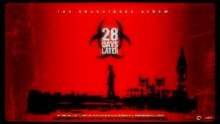 28 Days Later The Soundtrack Album  Rage High Quality [upl. by Anikes194]