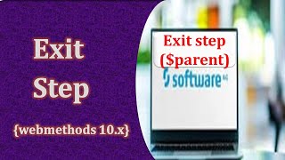 Exit flow step  Exit from value parent  Webmethods 10x [upl. by Avilo96]