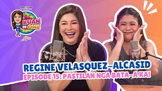 REGINE VELASQUEZALCASID”Pastilan nga bataa ka”  KUAN ON ONE Full Ep 15 w Filipino subtitles [upl. by Lynea]