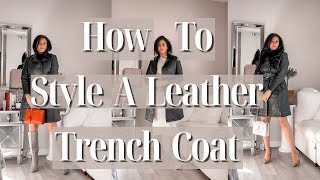 HOW TO STYLE A LEATHER TRENCH COAT JACKET  BY SARV [upl. by Sjoberg33]