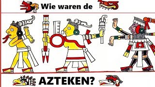 Wie waren de Azteken [upl. by Ahael682]