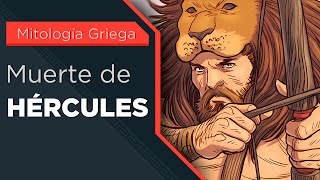 La muerte de HÉRCULES Mitología Griega [upl. by Borden]