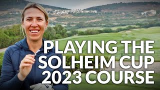 Playing Golf at The Solheim Cup 2023 Golf Course [upl. by Bonnie]