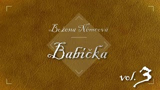 Božena Němcová  Babička Audiokniha vol 3 [upl. by Magen586]