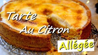 MON DESSERT PRÉFÉRÉ  TARTE AU CITRON ALLÉGÉE SANS SUCRE ET VEGAN [upl. by Kariotta]