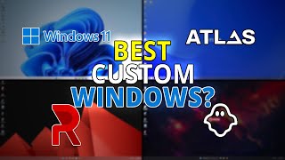 Custom Windows 11 for Gaming  Atlas vs Revi vs Ghost Spectre vs Stock  Benchmark amp Comparison [upl. by Allimrac]