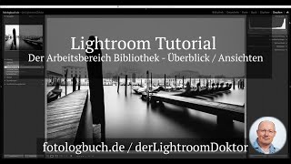 Lightroom Tutorial  Der Arbeitsbereich Bibliothek  Überblick  Ansichten [upl. by Puttergill602]