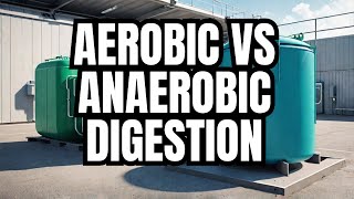 What Are the Characteristics of Aerobic vs Anaerobic Digestion of FS Key Differences Explained [upl. by Euh]