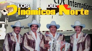 Los Dinamicos Del Norte  Corridos Y Canciones [upl. by Lessard]