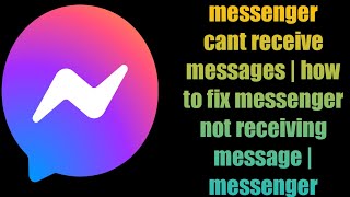 how to fix messenger not receiving message  messenger cant receive messages  messenger problem [upl. by Troy907]