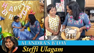 Alandras Birthday Vlog in Tamil  Steffi Ulagam [upl. by Anekahs]