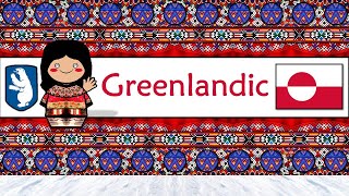 GREENLANDIC LANGUAGE PEOPLE amp CULTURE [upl. by Malti854]