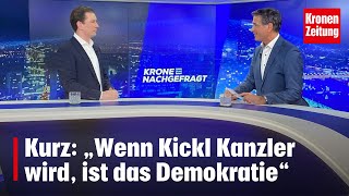 Kurz „Wenn Kickl Kanzler wird ist das Demokratie“  kronetv NEWS [upl. by Millicent]