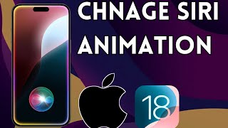 How to Change Siri Animation in iOS 18 [upl. by Oria]