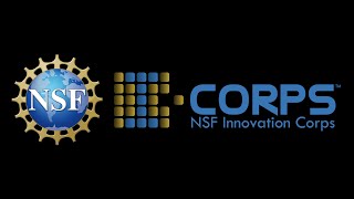 NSF ICorps Program  quotAn entrepreneurial training program utilizing experiential learningquot [upl. by Montagu]