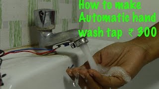 How to Make Automatic Hand wash tap ₹ 300  Tech Buddies [upl. by Dnalyram]