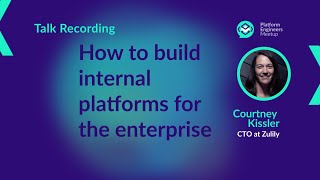 How to build internal platforms for the enterprise [upl. by Wynne]