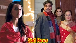 Sad News for Sonakshi Sinha Before Wedding with Zaheer Iqbal [upl. by Chemash129]