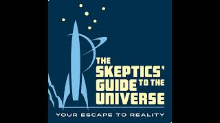 Skeptics Guide 958 [upl. by Aicaca611]