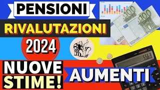 PENSIONI 👉 RIVALUTAZIONE 2024 📊 NUOVE STIME❗️ AGGIORNAMENTI ✅ [upl. by Lau]