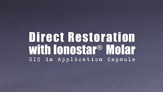 Direct Restoration with Ionostar Molar  Ionostar Plus Glass Ionomer Cement GIC Capsule VOCO GmbH [upl. by Dunn567]