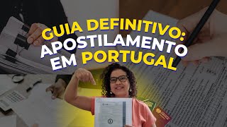 Guia definitivo sobre APOSTILAMENTO DE DOCUMENTOS para Portugal  Por Edilene Gualberto [upl. by Nosnej]