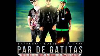 Par de Gatitas  El General Gadiel ft Farruko y Ñengo Flow [upl. by Belter]