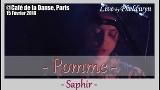 Pomme  Saphir  Café de la Danse Paris 15 fev 2018 [upl. by Notle]