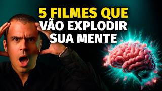 5 filmes psicológicos que vão EXPLODIR SUA MENTE [upl. by Nahtanohj]