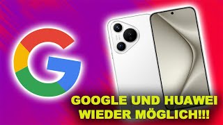 So funktionieren GOOGLE DIENSTE auf HUAWEI SMARTPHONES [upl. by Nattie]