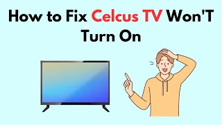 How to Fix Celcus TV WonT Turn On [upl. by Aerehs]