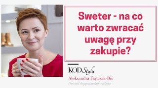 Sweter  na co warto zwracać uwagę przy zakupie [upl. by Ytram818]