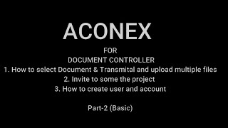 Aconex for Document Controller I How to Upload I invite I Create new user I Sabir Saifi I Part 2 [upl. by Pfeifer30]