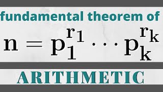 Number Theory  Fundamental Theorem of Arithmetic [upl. by Gambrill]