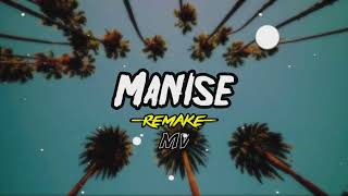 MANISE   remake  mv [upl. by Zena]